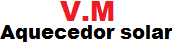 VM Aquecedor Solar